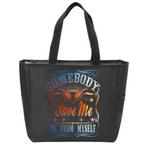 Somebody Save Me From Myself Bull Country Zip Tote Bag