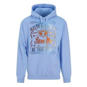 Somebody Save Me From Myself Bull Country Unisex Surf Hoodie