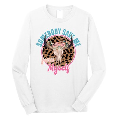 Somebody Save Me From Myself Country Music Retro Long Sleeve Shirt