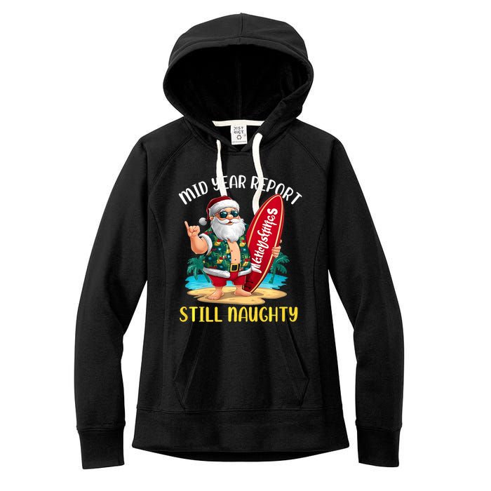 Santa Surfer Mid Year Report Still Naughty Christmas In July Women's Fleece Hoodie