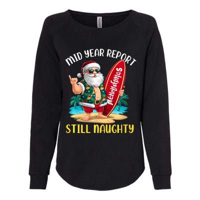 Santa Surfer Mid Year Report Still Naughty Christmas In July Womens California Wash Sweatshirt