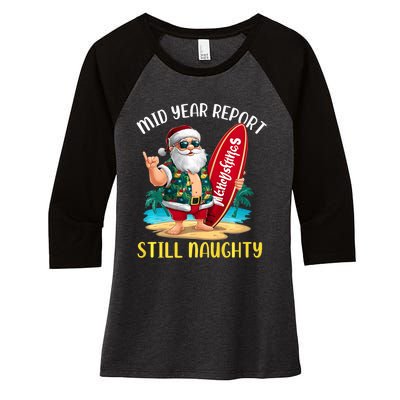 Santa Surfer Mid Year Report Still Naughty Christmas In July Women's Tri-Blend 3/4-Sleeve Raglan Shirt