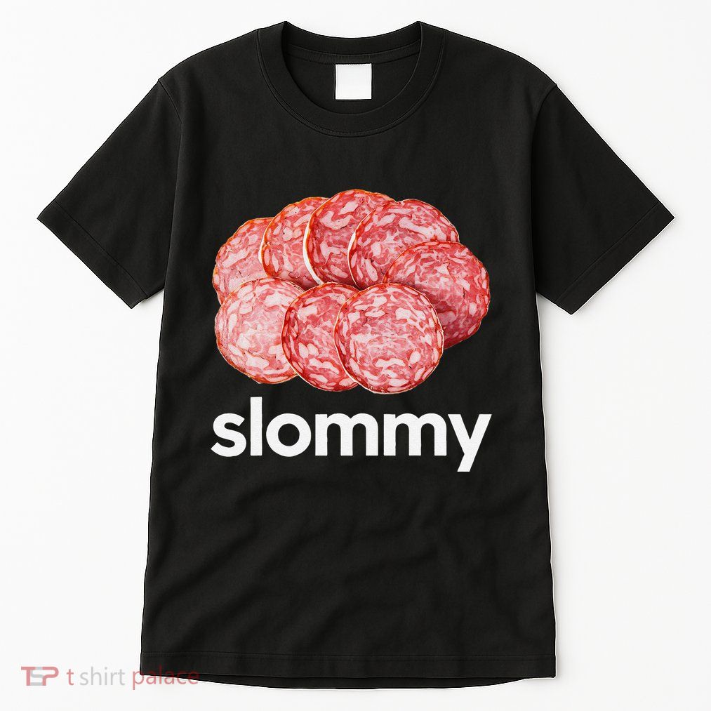 Slommy Salami Meme Oddly Specific Funny Memes Internet Memes Tall T-Shirt