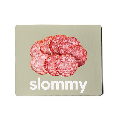 Slommy Salami Meme Oddly Specific Funny Memes Internet Memes Mousepad