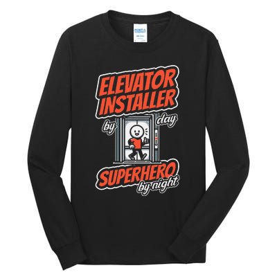 Safety Standards Mechanical Installation Elevator Installer Tall Long Sleeve T-Shirt