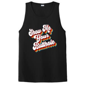 Sarcastic Show Me Your Butthole PosiCharge Competitor Tank