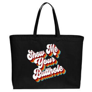 Sarcastic Show Me Your Butthole Cotton Canvas Jumbo Tote