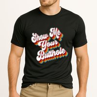 Sarcastic Show Me Your Butthole Cooling Performance Crew T-Shirt