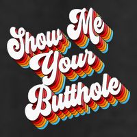 Sarcastic Show Me Your Butthole 11oz C Handle Ceramic Mug