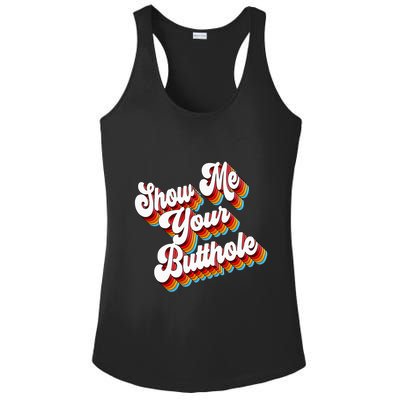 Sarcastic Show Me Your Butthole Ladies PosiCharge Competitor Racerback Tank