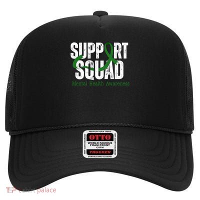 Support Squad Mental Health Awareness Green Ribbon High Crown Mesh Back Trucker Hat