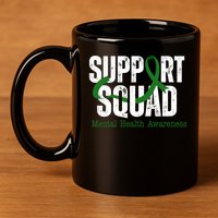 Support Squad Mental Health Awareness Green Ribbon 11oz C Handle Ceramic Mug