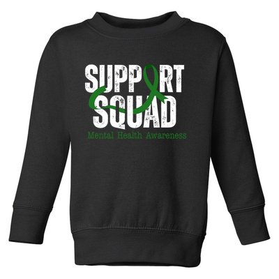 Support Squad Mental Health Awareness Green Ribbon Toddler Sweatshirt