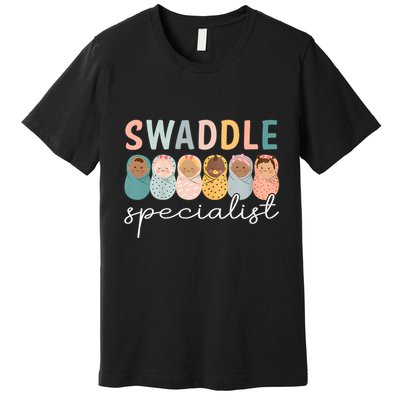 Swaddle Specialist Nicu Mother Baby Nurse Tech Neonatal Icu Nurse Day Premium T-Shirt