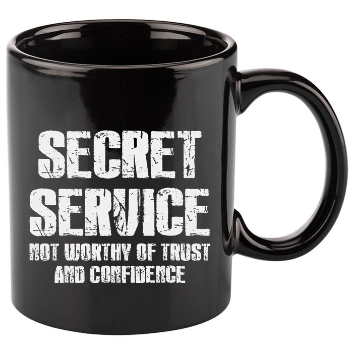 Secret Service Not Worthy Of Trust Secret Service Fail Trump 11oz C Handle Ceramic Mug