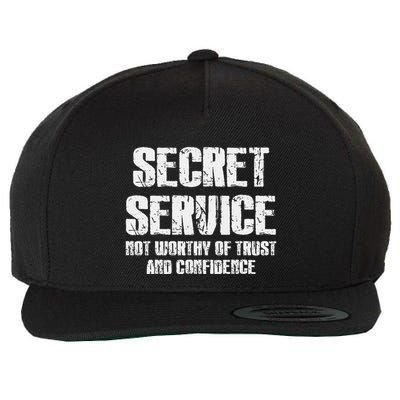Secret Service Not Worthy Of Trust Secret Service Fail Trump Wool Snapback Cap