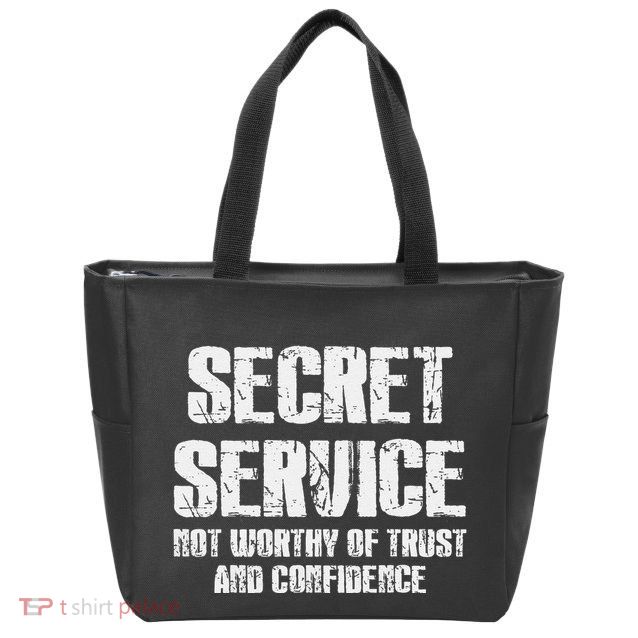 Secret Service Not Worthy Of Trust Secret Service Fail Trump Zip Tote Bag