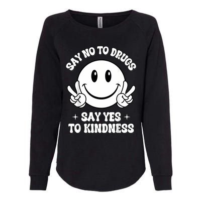 Say Ssy Not Drugfree Say Yes To Kidrugfree Say Yes To Kindness Red Ribbon Week Womens California Wash Sweatshirt