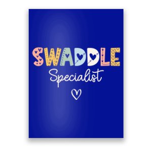 Swaddle Specialist Nicu Mother Nurse Tech Neonatal Meaningful Gift Poster