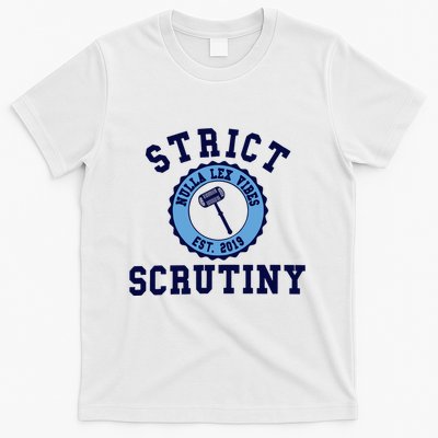 Strict Scrutiny Nulla Lex Vibes Est 2019 T-Shirt