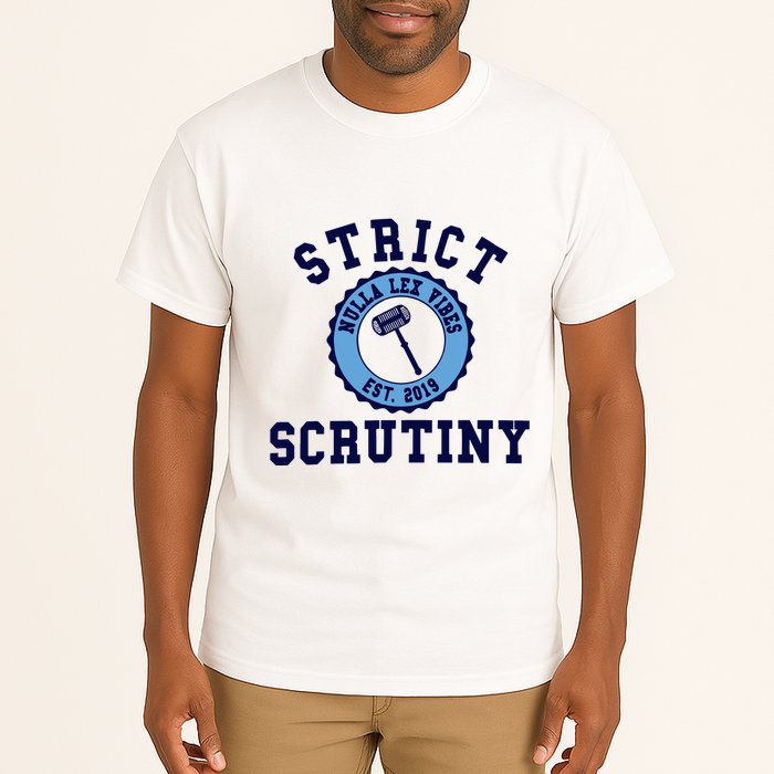 Strict Scrutiny Nulla Lex Vibes Est 2019 Tall T-Shirt