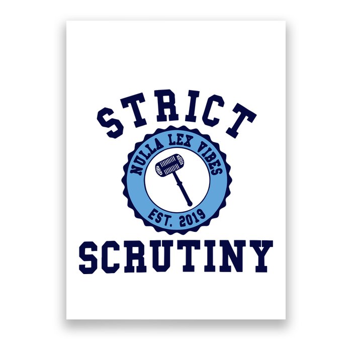 Strict Scrutiny Nulla Lex Vibes Est 2019 Poster