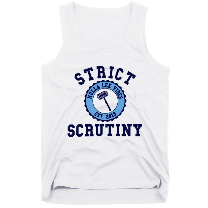 Strict Scrutiny Nulla Lex Vibes Est 2019 Tank Top