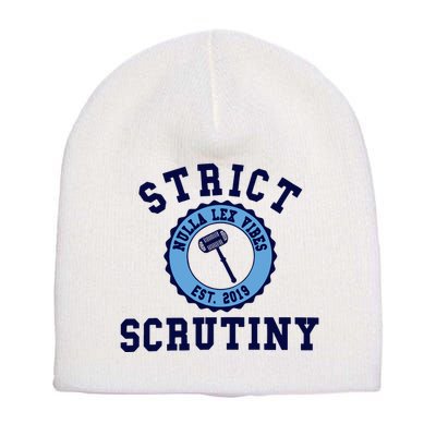 Strict Scrutiny Nulla Lex Vibes Est 2019 Short Acrylic Beanie