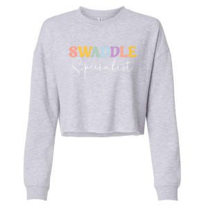 Swaddle Specialist Nurse Nicu Mother Nurse Neonatal Icu Funny Gift Cropped Pullover Crew