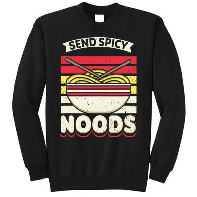 Send Spicey Noods Retro Artwork For A Ra Noodle Lover Sweatshirt