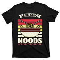 Send Spicey Noods Retro Artwork For A Ra Noodle Lover T-Shirt