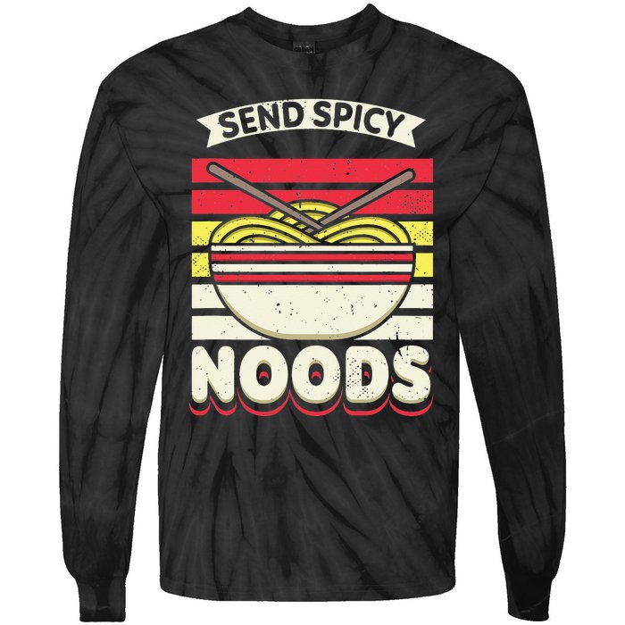 Send Spicey Noods Retro Artwork For A Ra Noodle Lover Tie-Dye Long Sleeve Shirt