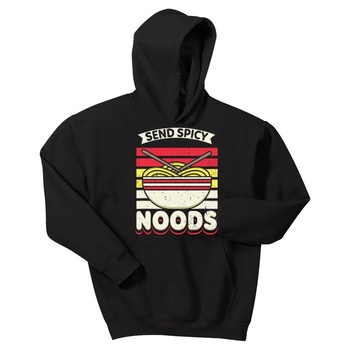 Send Spicey Noods Retro Artwork For A Ra Noodle Lover Kids Hoodie