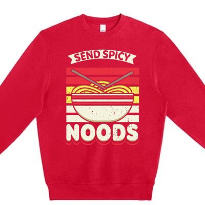 Send Spicey Noods Retro Artwork For A Ra Noodle Lover Premium Crewneck Sweatshirt