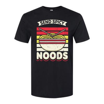 Send Spicey Noods Retro Artwork For A Ra Noodle Lover Softstyle CVC T-Shirt