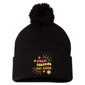 Spread Sunshine Not Shade Kindness Self Care Love Retro Pom Pom 12in Knit Beanie