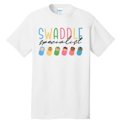 Swaddle Specialistl&D Nurselabor And Delivery Nurse Tall T-Shirt