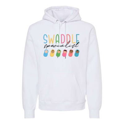 Swaddle Specialistl&D Nurselabor And Delivery Nurse Premium Hoodie