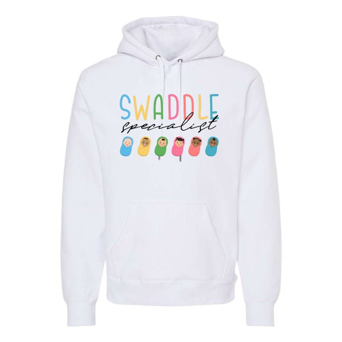 Swaddle Specialistl&D Nurselabor And Delivery Nurse Premium Hoodie