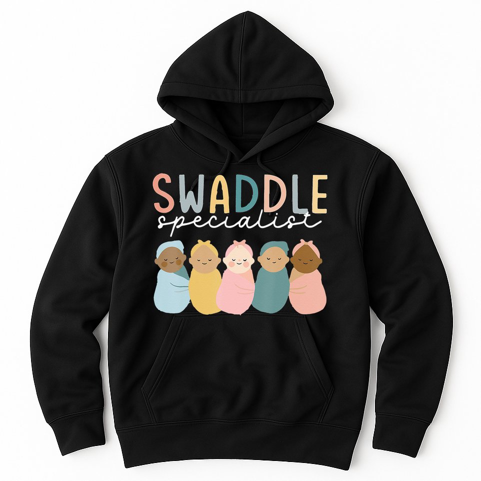 Swaddle Specialist NICU Mother Baby Nurse Tech Neonatal ICU Hoodie