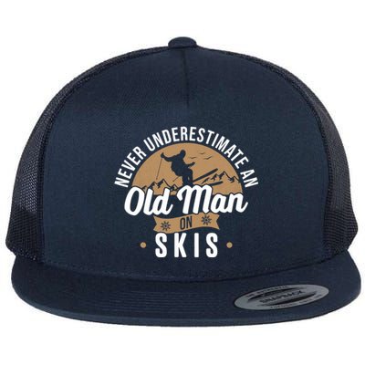 Skiing Skier Never Underestimate An Old Man On Skis Flat Bill Trucker Hat