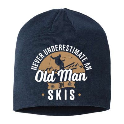 Skiing Skier Never Underestimate An Old Man On Skis Sustainable Beanie