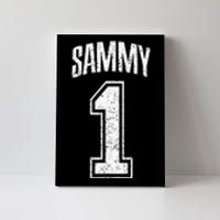 Sammy Supporter Number 1 Greatest Fan Canvas