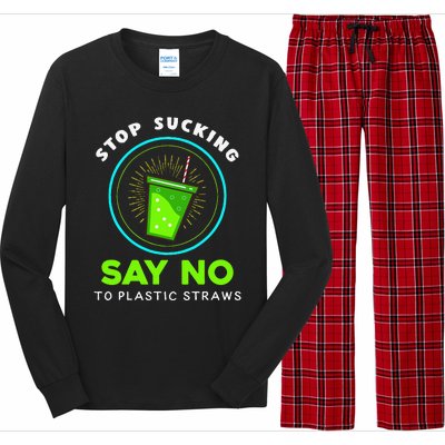 Stop Sucking No Plastic Straws Earth Day Long Sleeve Pajama Set