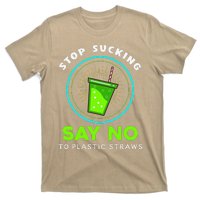 Stop Sucking No Plastic Straws Earth Day T-Shirt