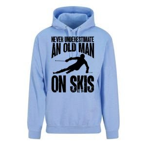 Skiing Skier Never Underestimate An Old On Skis Cool Gift Unisex Surf Hoodie