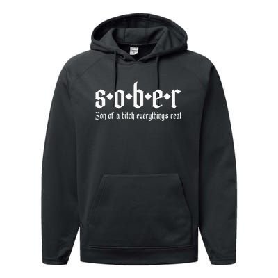 Sober Son Of A Bitch Everythings Real Alcoholics Aa Recovery Performance Fleece Hoodie