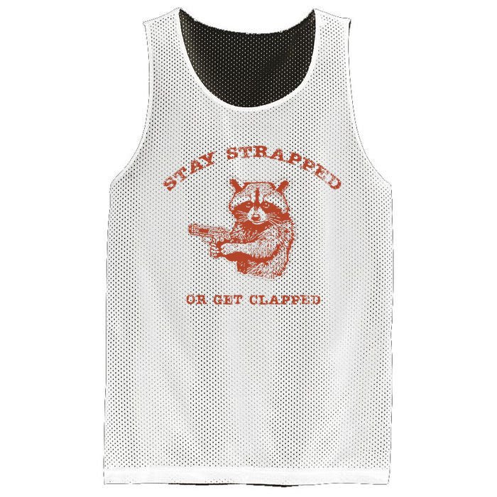 Stay Strapped Or Get Clapped Funny Lover Apparel Mesh Reversible Basketball Jersey Tank