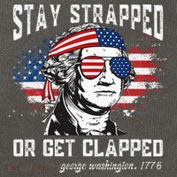 Stay Strapped Or Get Clapped George Washington 4th Of July Cotton Canvas Backpack