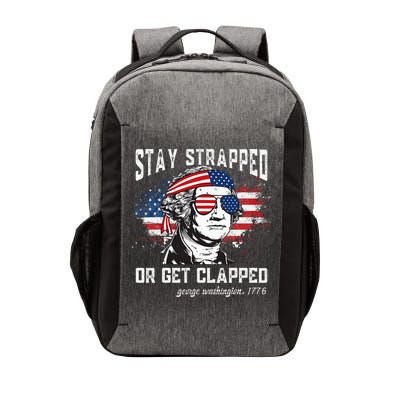 Stay Strapped Or Get Clapped George Washington 4th Of July Vector Backpack